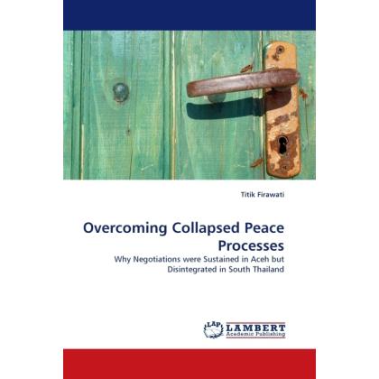 Overcoming Collapsed Peace Processes, Fachbücher von Titik Firawati