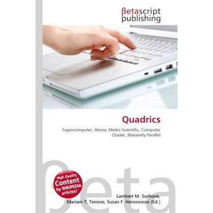 Quadrics, Fachbücher von Lambert M. Surhone, Mariam T. Tennoe, Susan F. Henssonow
