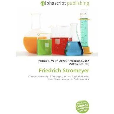 Friedrich Stromeyer, Fachbücher von Agnes F. Vandome, John McBrewster, Friedrich Stromeyer