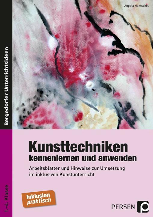 Produktbild Kunsttechniken kennenlernen und anwenden (Deutsch, Angela Hentschel, 2015)