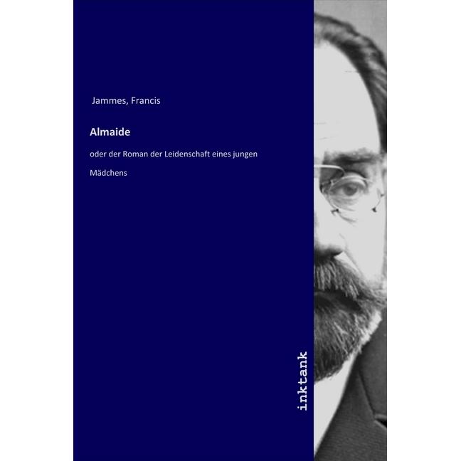 Almaide, Belletristik von FRANCIS JAMMES