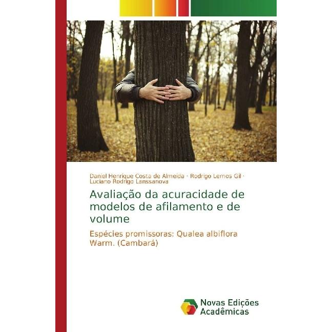 Avaliação da acuracidade de modelos de afilamento e de volume, Fachbücher von Rodrigo Lemos Gil, Daniel Henrique Costa d...