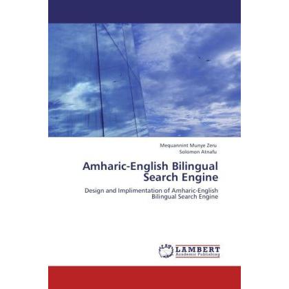 Amharic-English Bilingual Search Engine, Fachbücher von Mequannint Munye Zeru, Solomon Atnafu