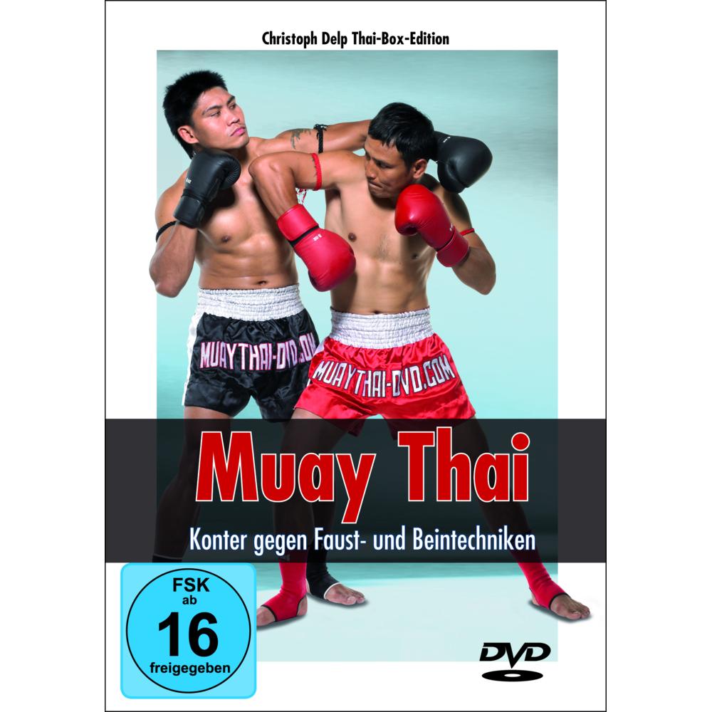Muay Thai - Konter gegen Faust- und Beintechniken, Ratgeber von Christoph Delp