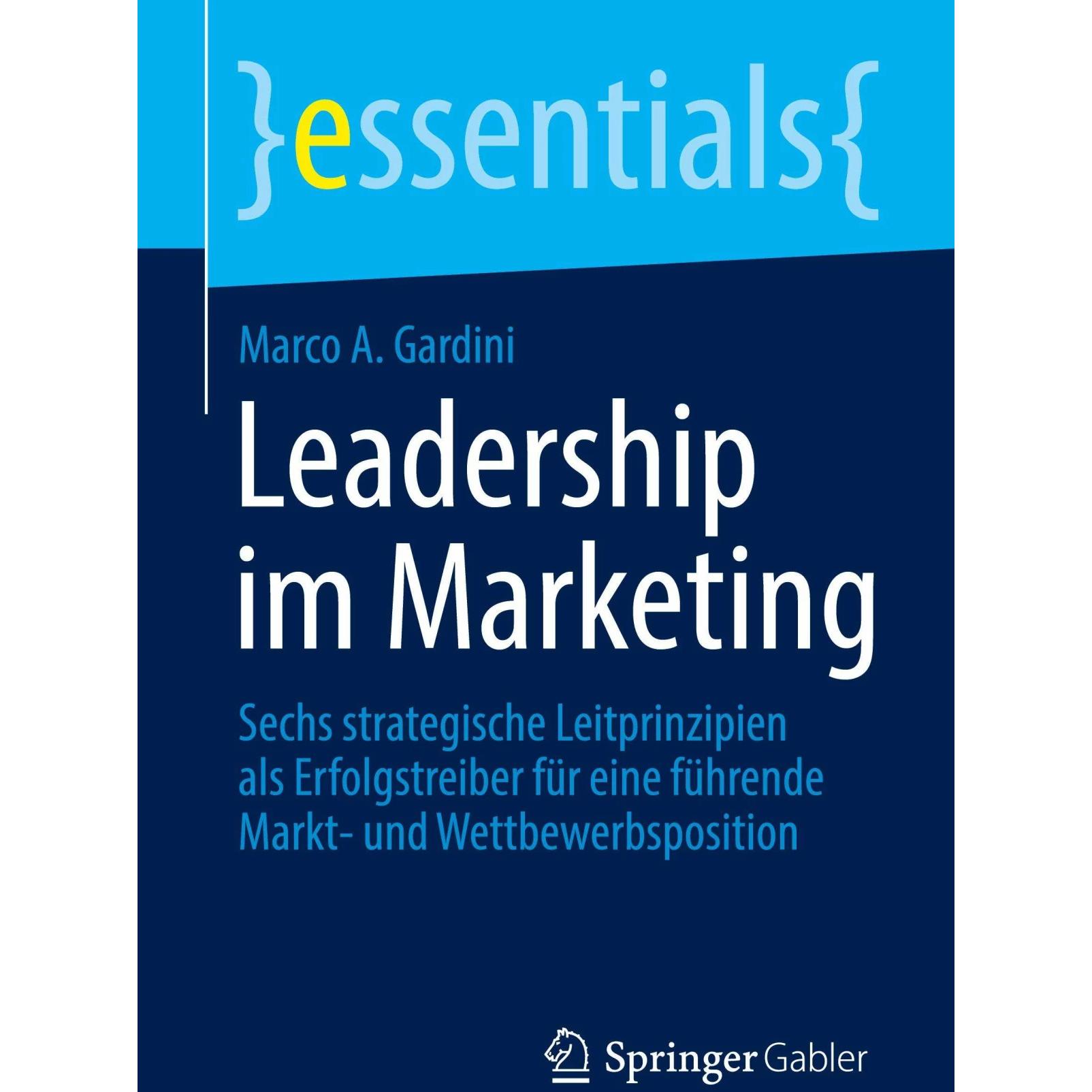 Leadership im Marketing, Fachbücher von Marco A Gardini