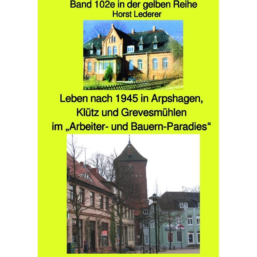 maritime gelbe Reihe bei Jürgen Ruszkowski / Leben nach 1945 in Arpshagen, Klütz und Grevesmühlen im, Belletristik von H...