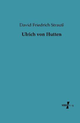 Produktbild Ulrich von Hutten (Deutsch, David Friedrich Strauss, 2013)
