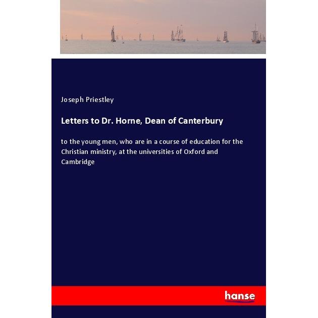 Letters to Dr. Horne, Dean of Canterbury, Belletristik von Joseph Priestley