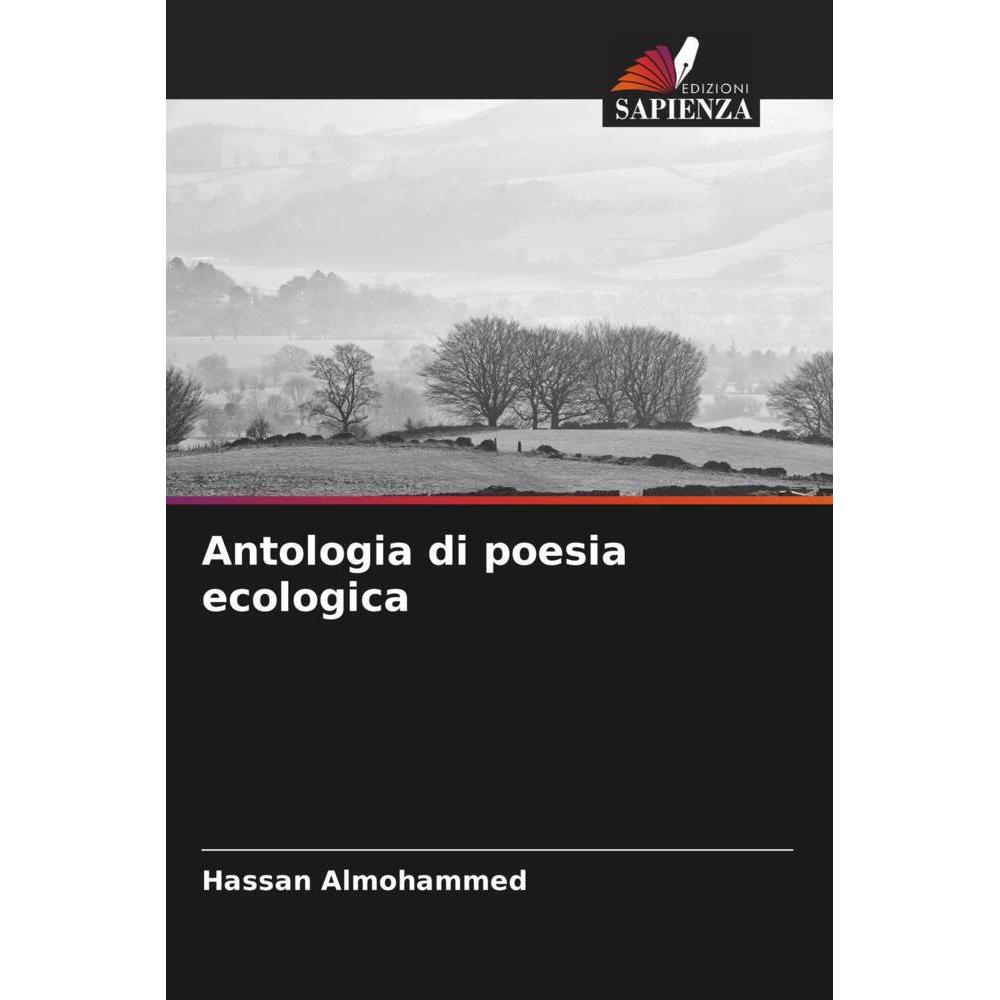 Antologia di poesia ecologica, Belletristik von Hassan Almohammed