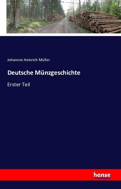 Produktbild Deutsche Münzgeschichte (Deutsch, Johannes Heinrich Müller, 2016)