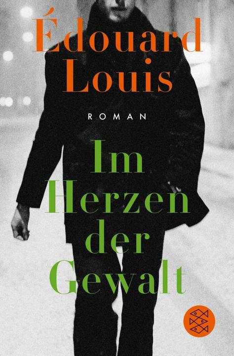 Produktbild Im Herzen der Gewalt (Deutsch, Édouard Louis, Hinrich Schmidt-Henkel, 2019)