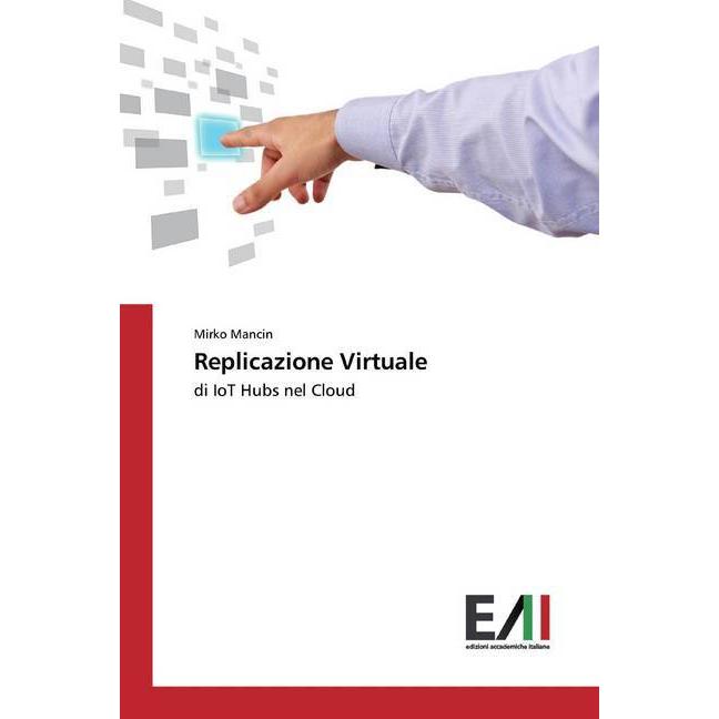 Replicazione Virtuale, Fachbücher von Mirko Mancin
