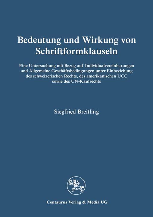 Produktbild Bedeutung und Wirkung von Schriftformklauseln (Siegfried Breitling, 1994)