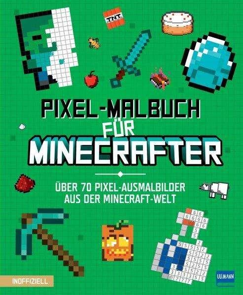 Produktbild Pixel-Malbuch für Minecrafter - Über 70 Pixel-Ausmalbilder aus der Minecraft-Welt