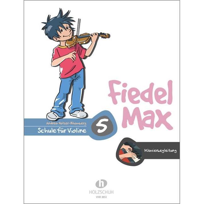 Fiedel-Max, Schule für Violine 5, Sachbücher von Andrea Holzer-Rhomberg