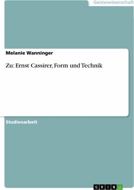 Actual product image Zu: Ernst Cassirer, Form und Technik (German, Melanie Wanninger, 2008)