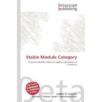 Stable Module Category, Fachbücher von Lambert M. Surhone, Mariam T. Tennoe, Susan F. Henssonow