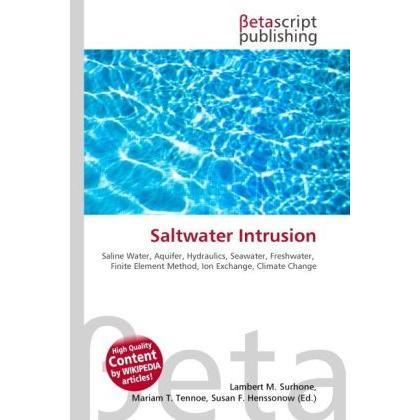 Saltwater Intrusion, Fachbücher von Lambert M. Surhone, Miriam T. Timpledon, Susan F. Marseken
