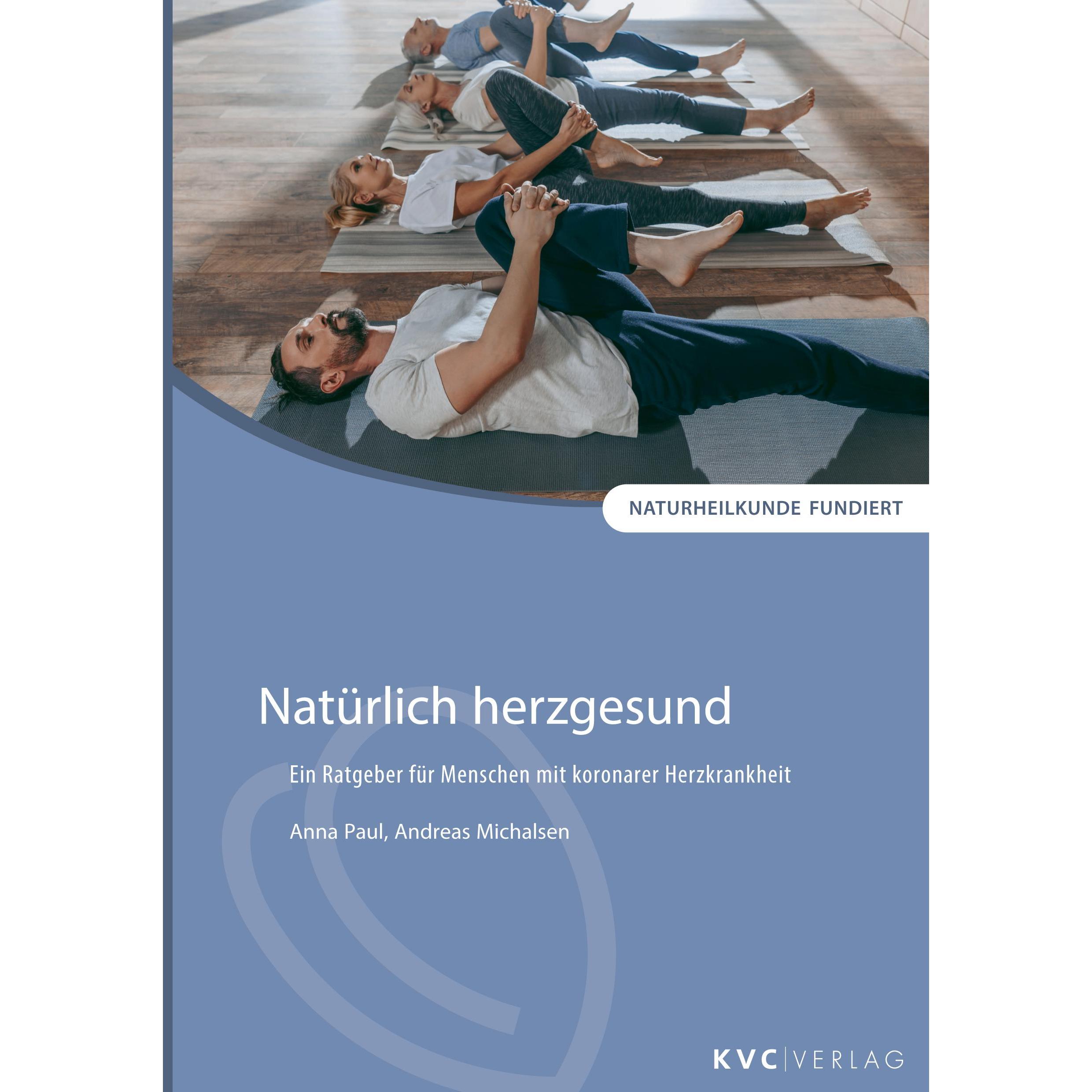 Natürlich herzgesund, Ratgeber von Anna Paul, Andreas Michalsen