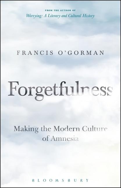 Produktbild Forgetfulness (Englisch, Francis O'Gorman, 2017)