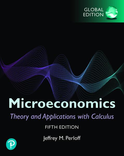 Produktbild Microeconomics: Theory and Applications with Calculus, Global Edition (Englisch, Jeffrey M. Perloff, Jeffrey Perloff, 2021)
