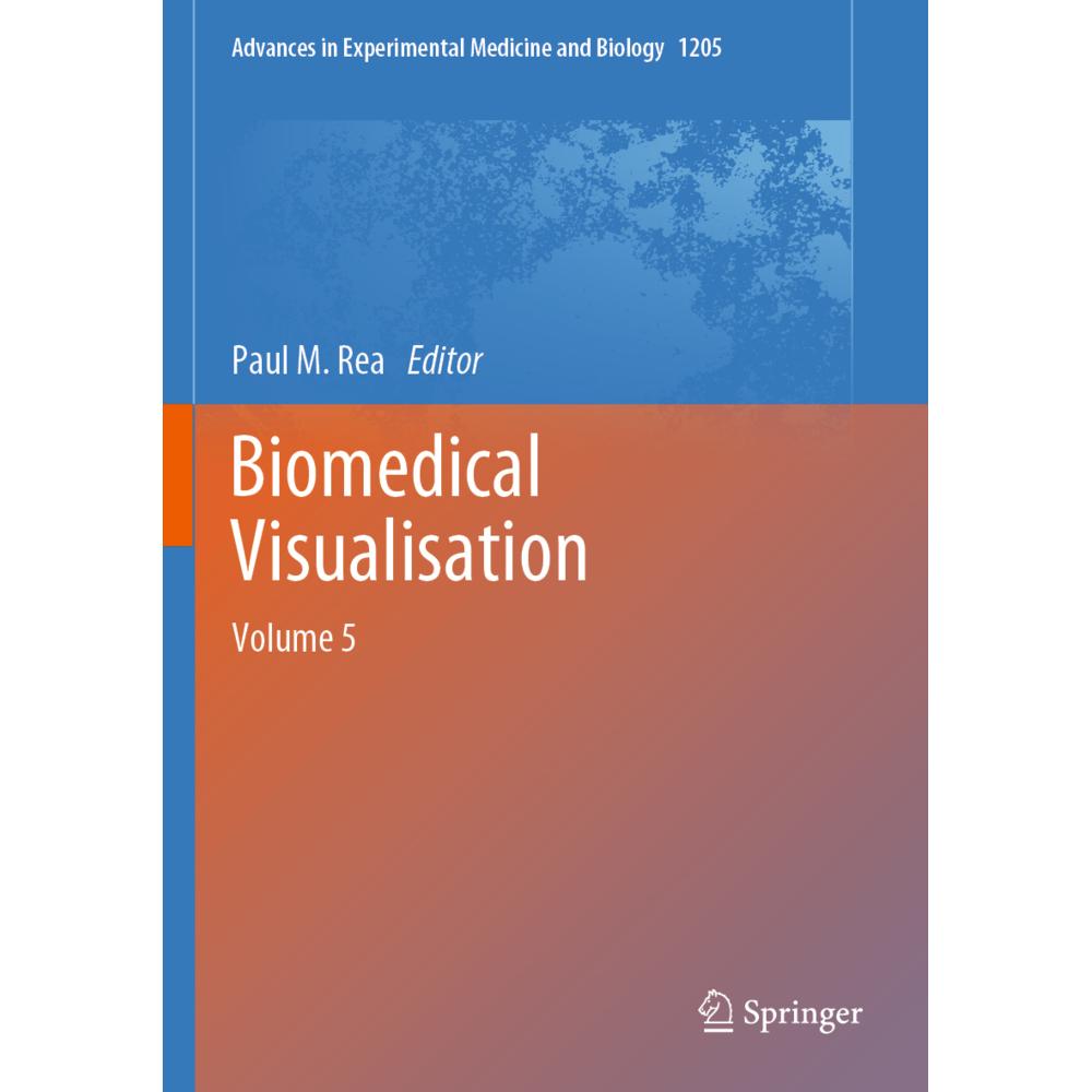 Biomedical Visualisation, Fachbücher von Paul M. Rea