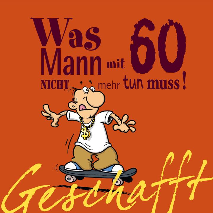 Produktbild Geschafft! Was Mann mit 60 nicht mehr tun muss! (Deutsch, Michael Kernbach, 2011)