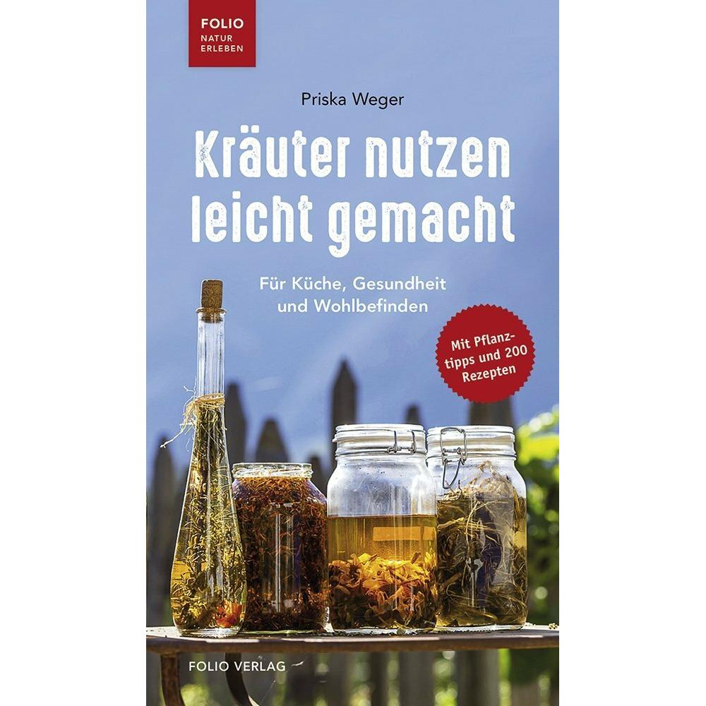 Kräuter nutzen leicht gemacht, Fachbücher von Priska Weger