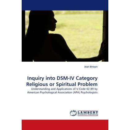 Inquiry into DSM-IV Category Religious or Spiritual Problem, Sachbücher