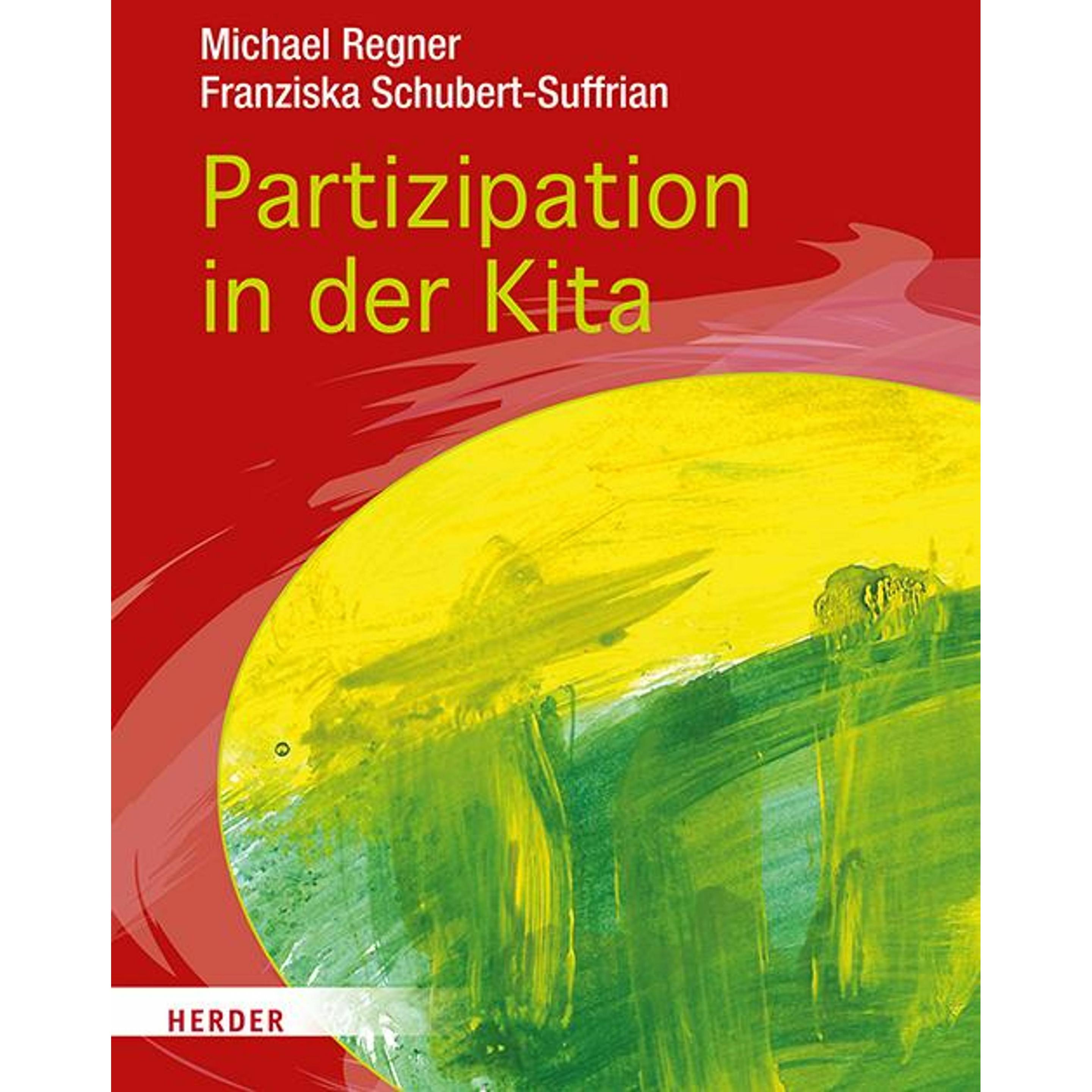 Partizipation in der Kita, Fachbücher von Franziska Schubert-Suffrian, Michael Regner