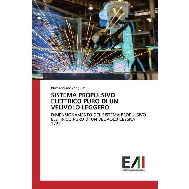 Sistema Propulsivo Elettrico Puro Di Un Velivolo Leggero, Fachbücher von Idriss Mouafo Zanguim