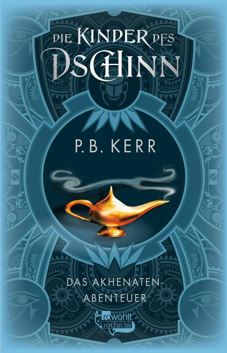 Produktbild Rotfuchs Die Kinder des Dschinn: Das Akhenaten-Abenteuer (Deutsch, P. B. Kerr, 2024)
