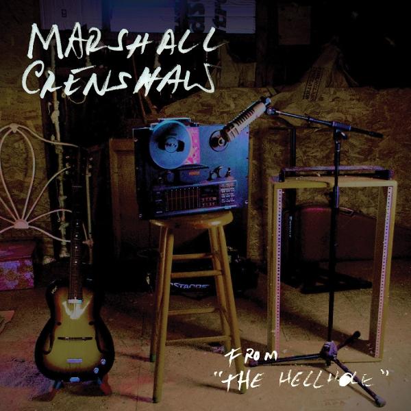 Produktbild From The Hellhole (Colv) (Marshall Crenshaw)