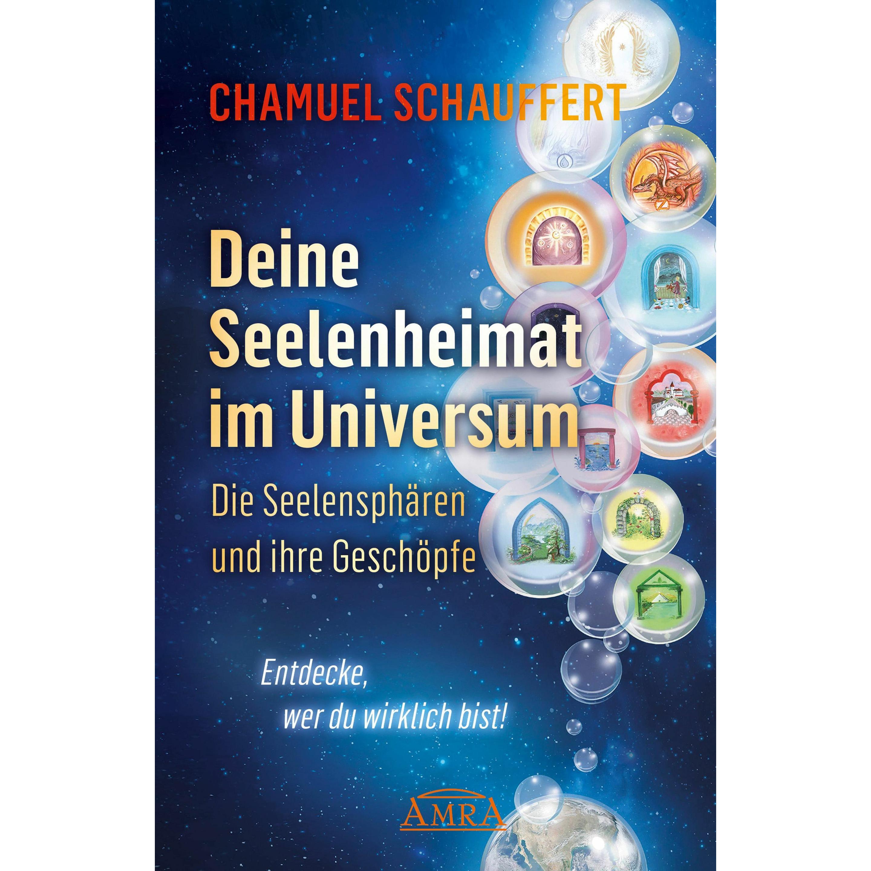 Thumbnail - DEINE SEELENHEIMAT IM UNIVERSUM. Die Seelensphären und ihre Geschöpfe, Ratgeber von Chamuel Schauffert