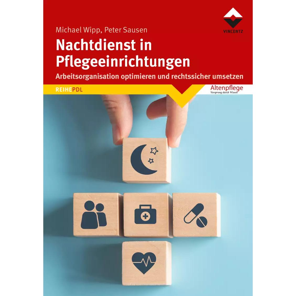Nachtdienst in Pflegeeinrichtungen, Fachbücher von Peter Sausen, Michael Wipp