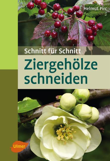 Produktbild Ziergehölze schneiden (Deutsch, Helmut Pirc, 2015)