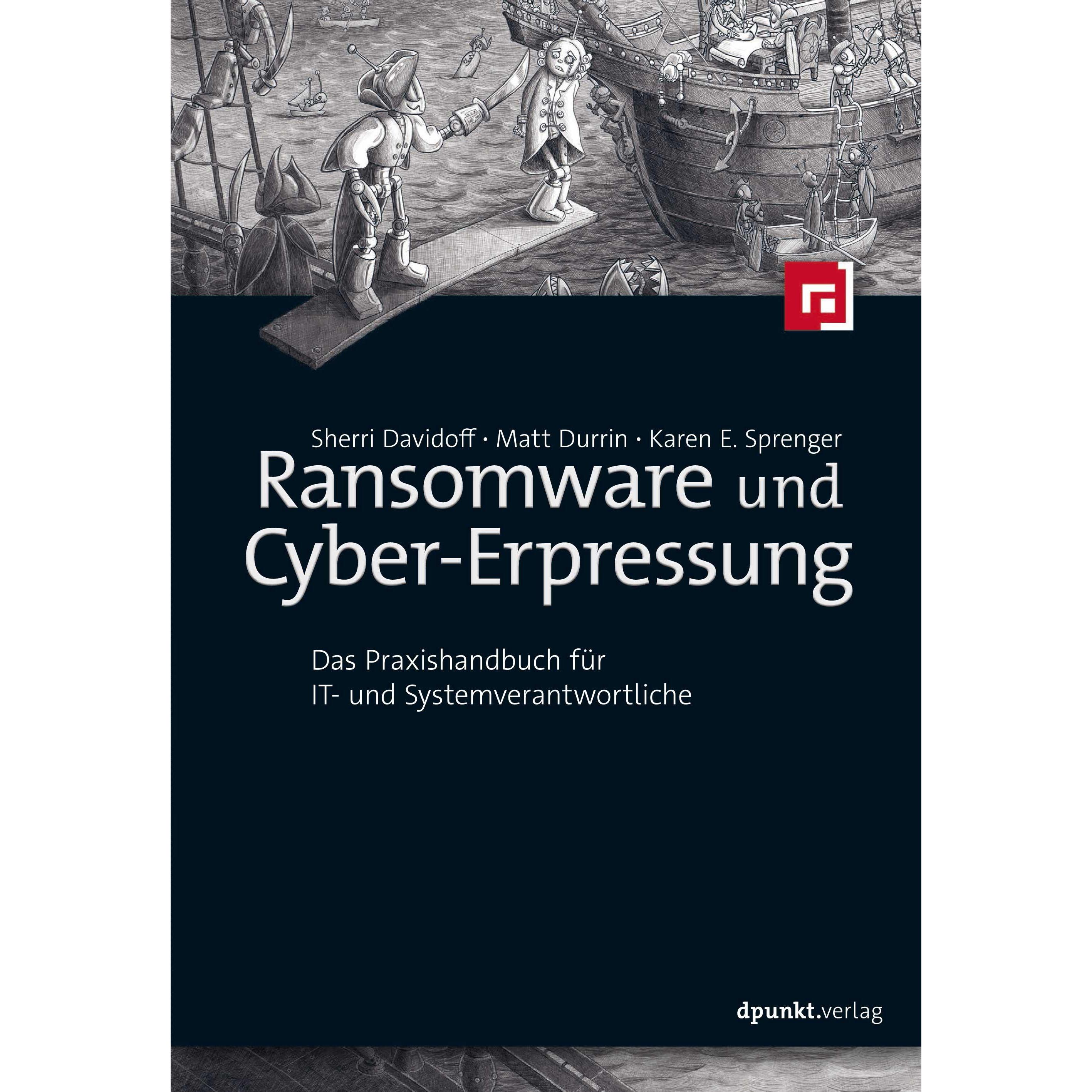 Ransomware und Cyber-Erpressung, Fachbücher von Sherri Davidoff, Matt Durrin, Karen E. Sprenger, Peter Klicman