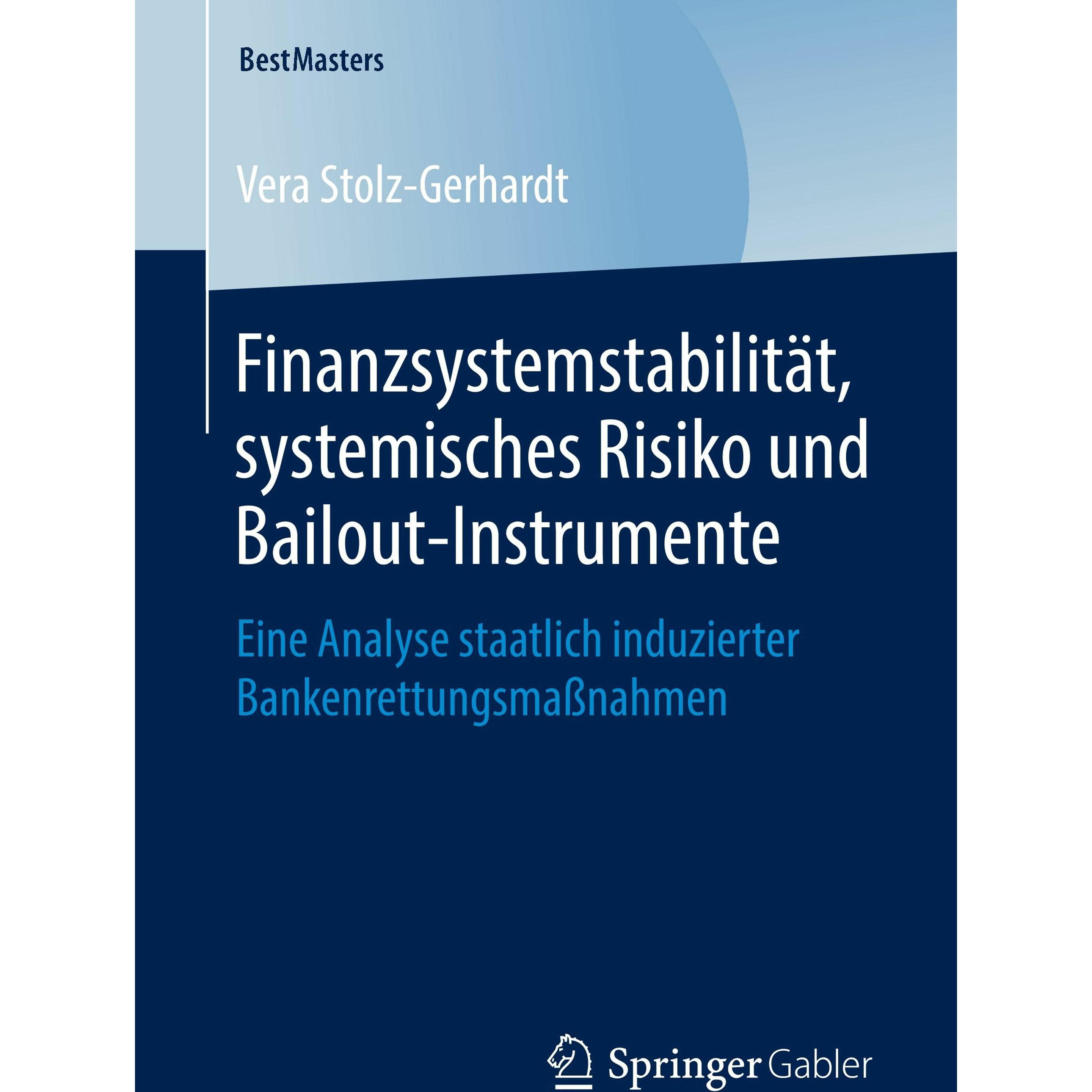 Finanzsystemstabilität, systemisches Risiko und Bailout-Instrumente, Fachbücher von Vera Stolz-Gerhardt