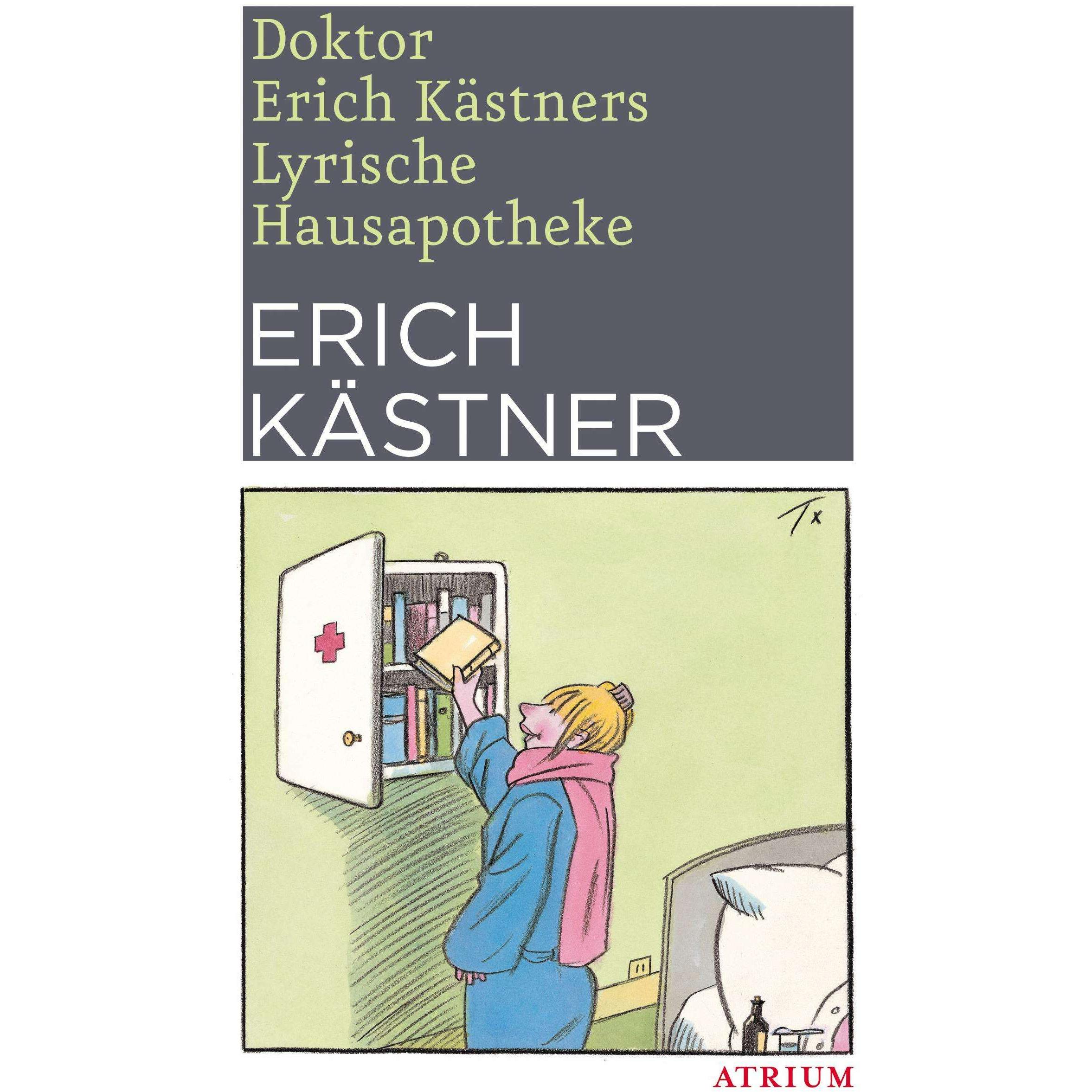 Doktor Erich Kästners Lyrische Hausapotheke, Belletristik von Erich Kästner