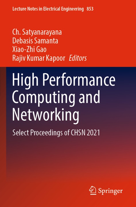 Produktbild High Performance Computing and Networking (Xiao-Zhi Gao, Ch. Satyanarayana, Debasis Samanta, Rajiv Kumar Kapoor, 2023)