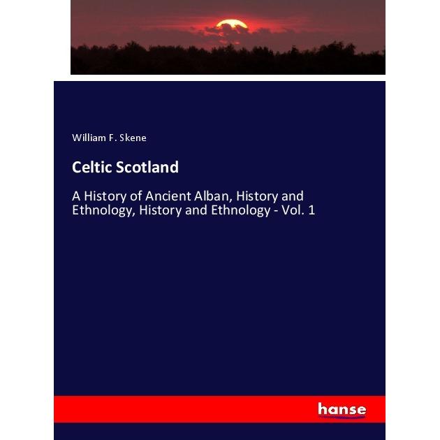 Thumbnail - Celtic Scotland, Fachbücher von William F. Skene
