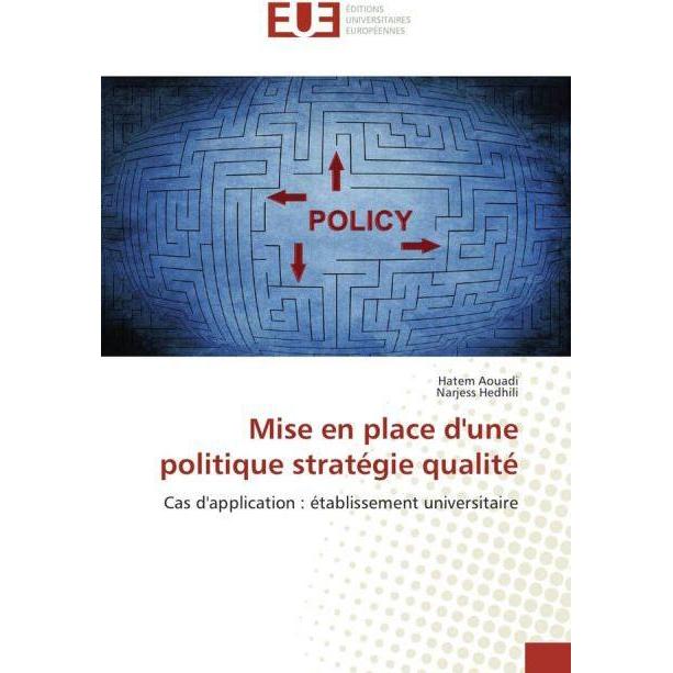 Mise en place d'une politique stratégie qualité, Fachbücher von Narjess Hedhili, Hatem Aouadi