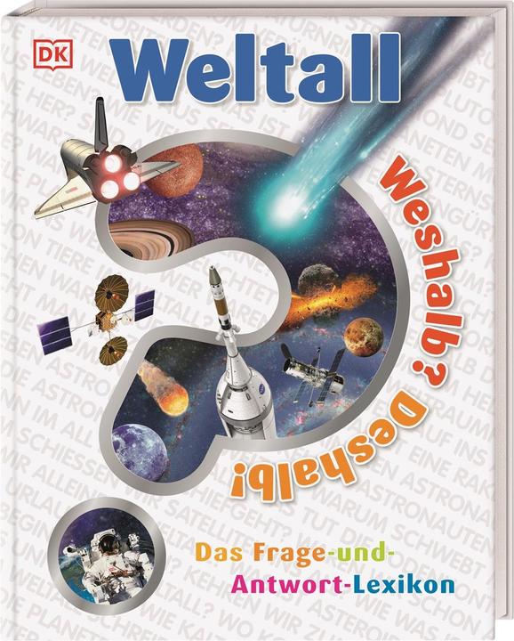 Produktbild Weshalb? Deshalb! Weltall (Deutsch, Dorling Kindersley, 2018)