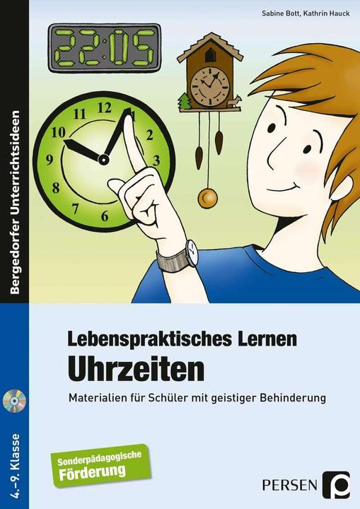 Produktbild Lebenspraktisches Lernen: Uhrzeiten (Deutsch, Kathrin Hauck, Sabine Bott, 2021)