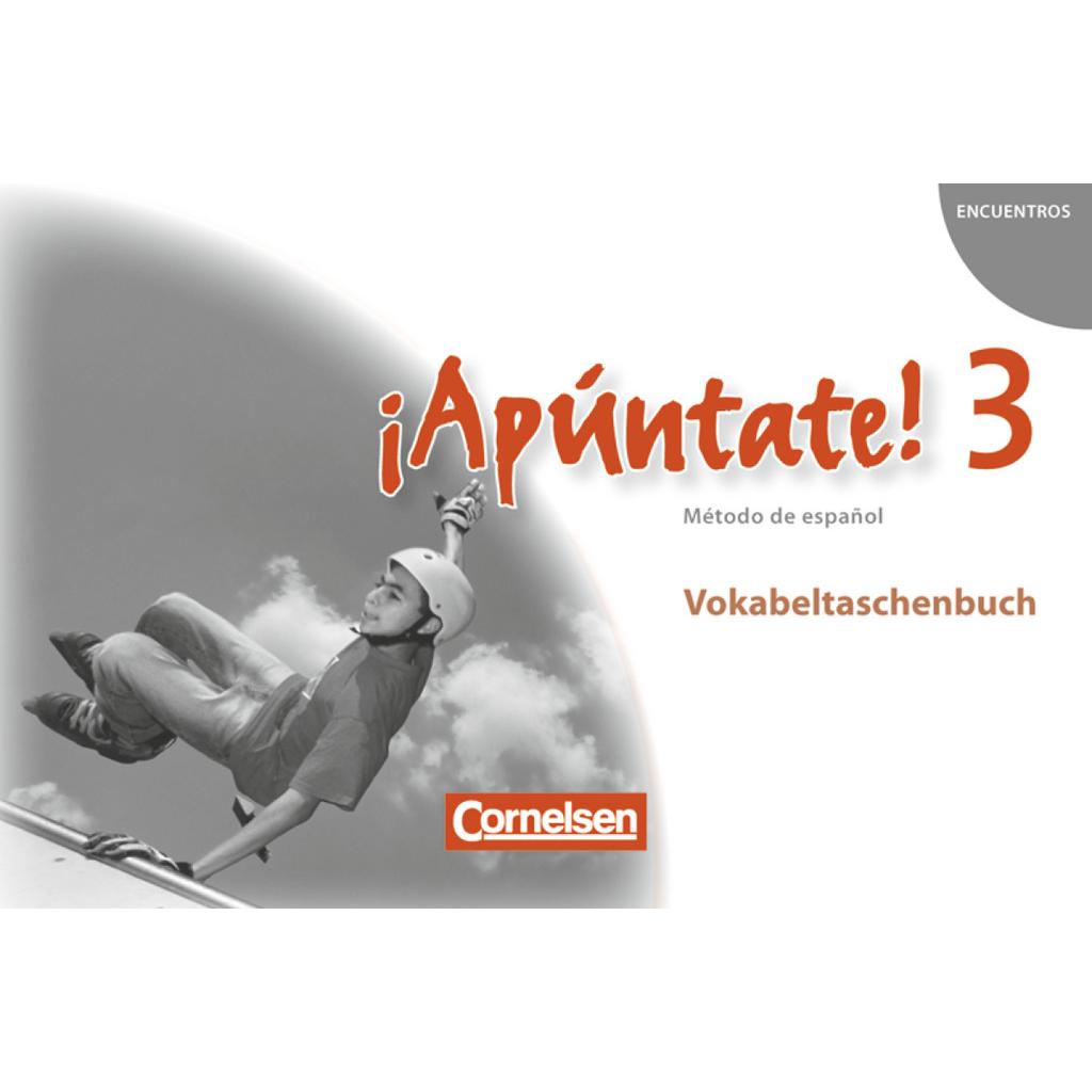 ¡Apúntate!'08 3 Vokabel.B., Schulbücher