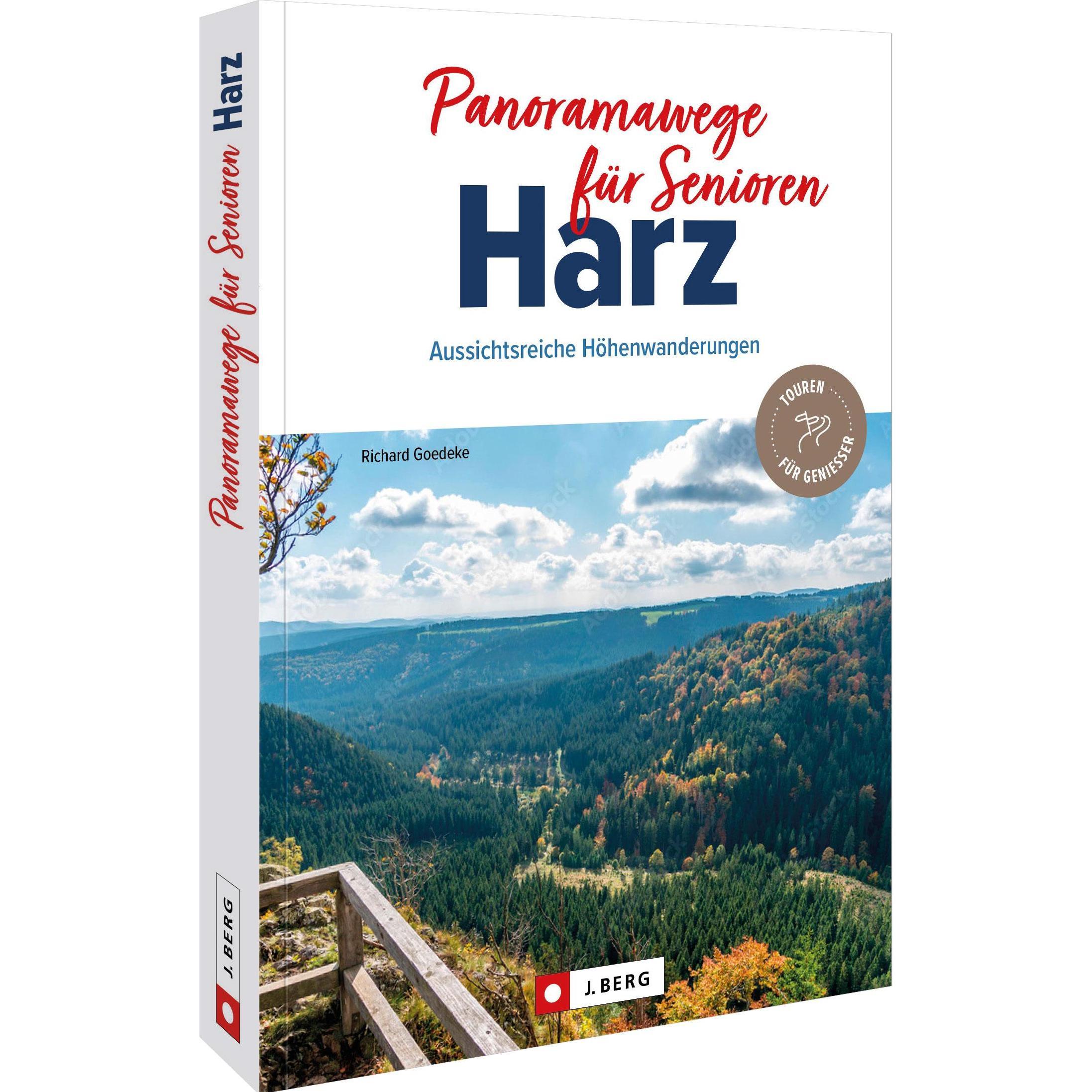 Panoramawege für Senioren Harz, Ratgeber von Richard Goedeke