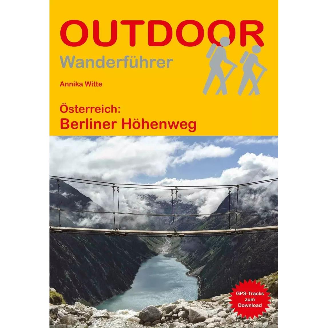 Österreich: Berliner Höhenweg, Ratgeber von Annika Witte