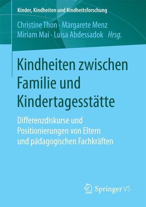 Produktbild Kindheiten zwischen Familie und Kindertagesstätte (Deutsch, 2018)