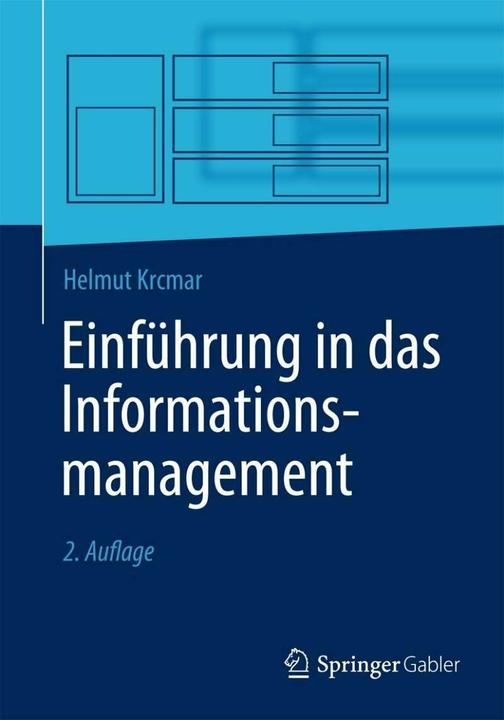 Produktbild Einführung in das Informationsmanagement (Deutsch, Helmut Krcmar, 2014)