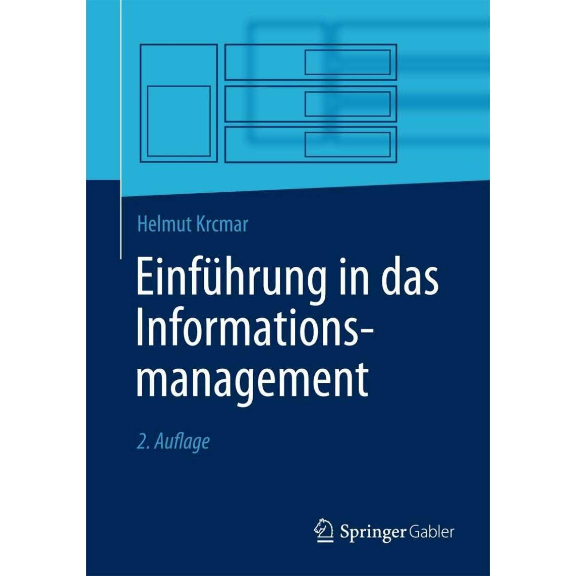 Einführung in das Informationsmanagement, Fachbücher von Helmut Krcmar